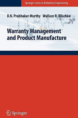 Warranty Management and Product Manufacture by Murthy, D. N. Prabhakar