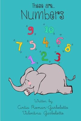 These are... Numbers by Garbelotto, Valentina