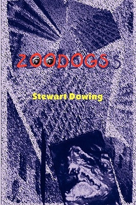 Zoodogs by Dowing, Stewart