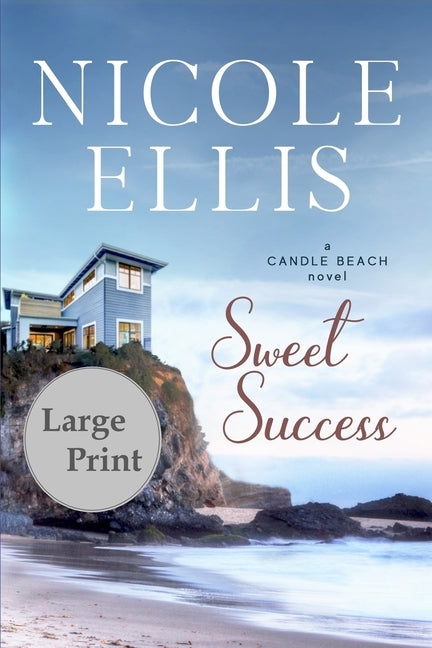Sweet Success: A Candle Beach Novel by Ellis, Nicole