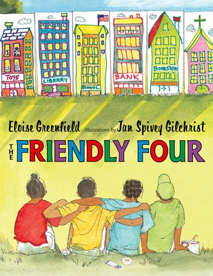 The Friendly Four by Greenfield, Eloise