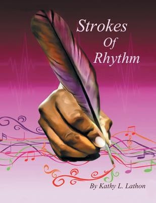 Strokes of Rhythm by Lathon, Kathy L.