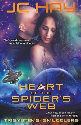 Heart of the Spider's Web by Hay, Jc