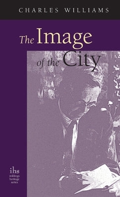 Image of the City (and Other Essays) by Williams, Charles