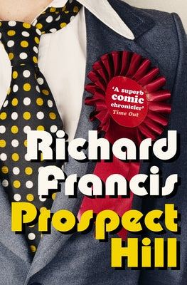 Prospect Hill by Francis, Richard