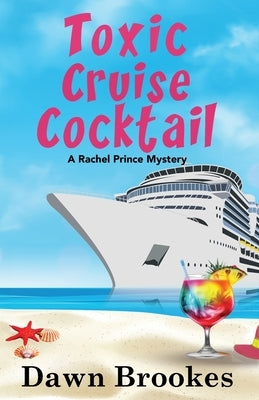Toxic Cruise Cocktail by Brookes, Dawn