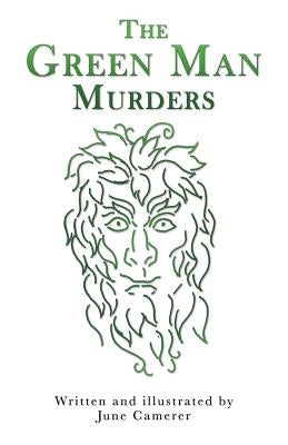 The Green Man Murders by Camerer, June