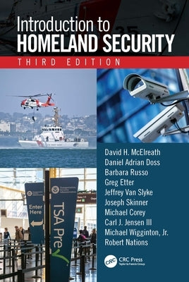 Introduction to Homeland Security, Third Edition by McElreath, David H.
