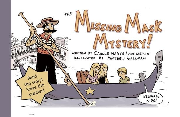 The Missing Mask Mystery by Marsh-Longmeyer, Carole