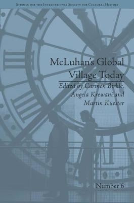 McLuhan's Global Village Today: Transatlantic Perspectives by Krewani, Angela