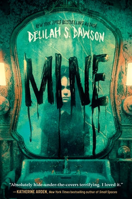 Mine by Dawson, Delilah S.