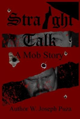 Straight Talk a Mob Story by Pavlick, Elisha