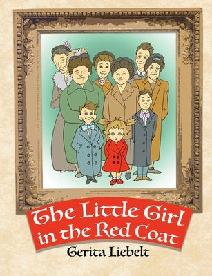 The Little Girl in the Red Coat by Liebelt, Gerita