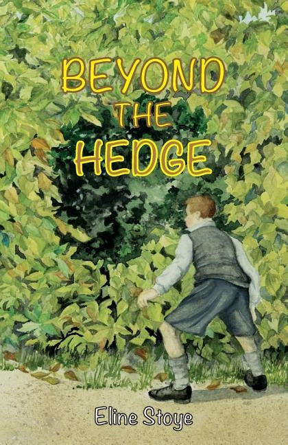 Beyond the Hedge by Stoye, Eline