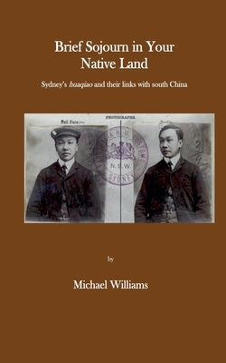 Brief Sojourn in Your Native Land by Williams, Michael