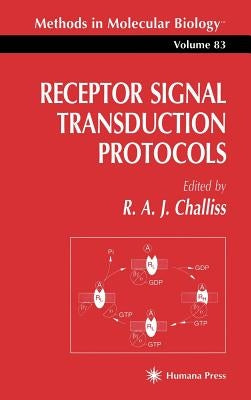 Receptor Signal Transduction Protocols by Challiss, R. A. J.