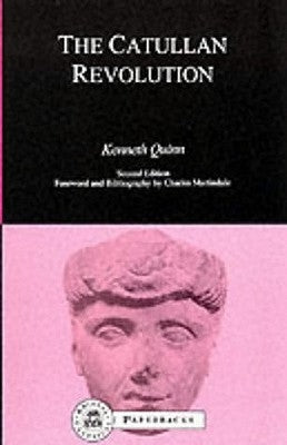 The Catullan Revolution by Quinn, Kenneth
