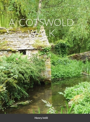 The Cotswolds: A Picture Album by Intili, Henry