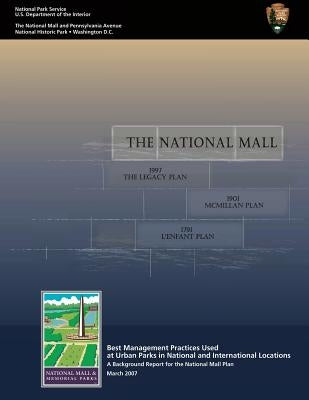The National Mall: A Background Report for the National Mall Plan by Service, National Park