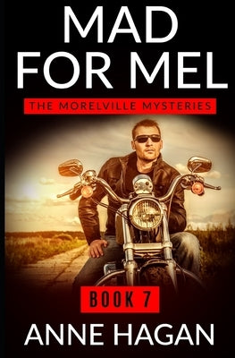 Mad for Mel: The Morelville Mysteries - Book 7 by Hagan, Anne
