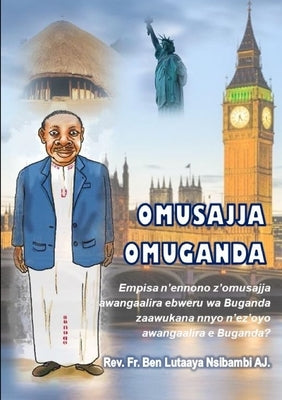 Omusajja Omuganda by Lutaya Nsibambi Aj, Ben