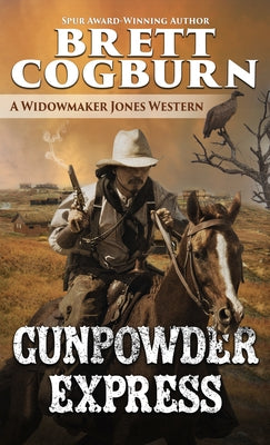 Gunpowder Express by Cogburn, Brett