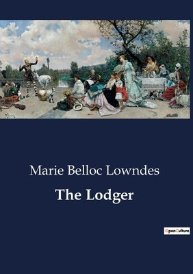 The Lodger by Lowndes, Marie Belloc