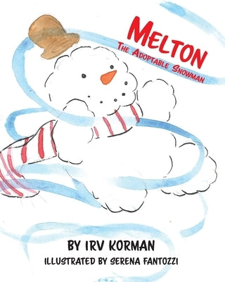 Melton The Adoptable Snowman by Fantozzi, Serena