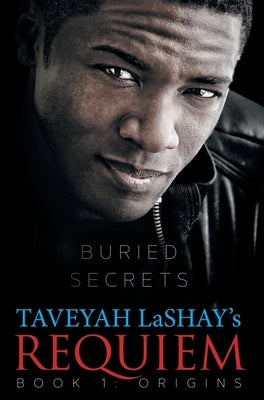 Requiem: Book 1: Origins by Lashay, Taveyah