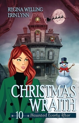 Christmas Wraith: A Ghost Cozy Mystery Series by Welling, Regina