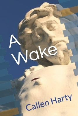 A Wake by Harty, Callen