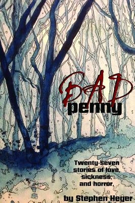 Bad Penny by Heger, Stephen