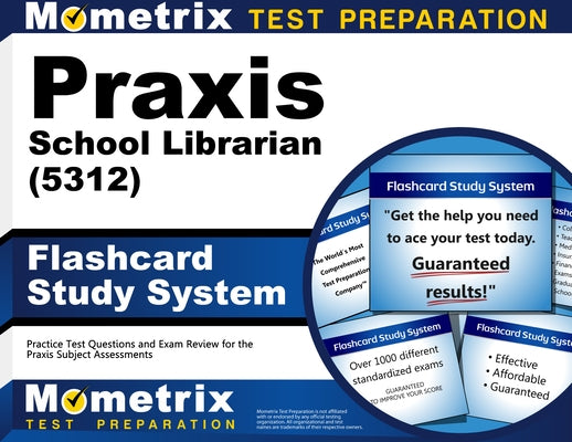 PRAXIS School Librarian (5312) Flashcard Study System: Practice Test Questions and Exam Review for the PRAXIS Subject Assessments by Mometrix