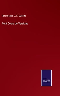 Petit Cours de Versions by Sadler, Percy