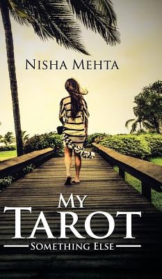 My Tarot: Something Else by Mehta, Nisha