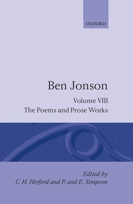 Complete Critical Edition: 8: The Poems; The Prose Works by Jonson, Ben