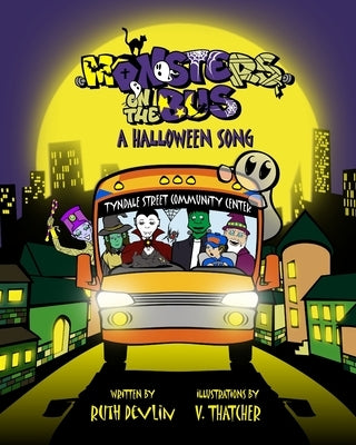 Monsters On the Bus: A Halloween Song by Thatcher, V.