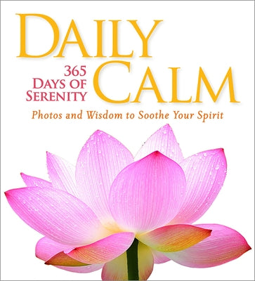Daily Calm: 365 Days of Serenity by National Geographic