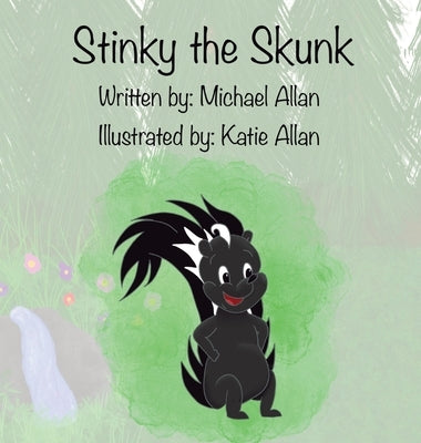 Stinky the Skunk by Allan, Michael