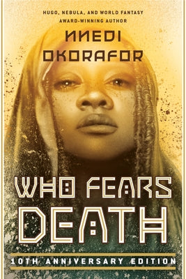 Who Fears Death by Okorafor, Nnedi