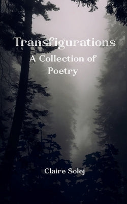 Transfigurations by Solej, Claire