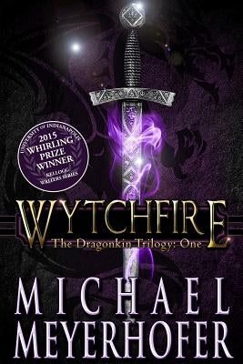Wytchfire by Meyerhofer, Michael