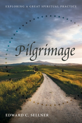 Pilgrimage by Sellner, Edward C.