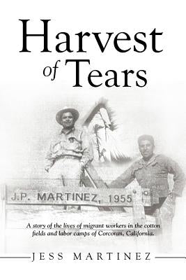 Harvest of Tears by Martinez, Jess