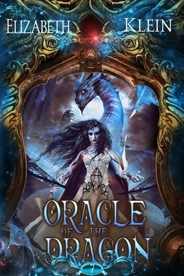 Oracle of the Dragon by Klein, Elizabeth