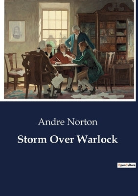Storm Over Warlock: A cosmic struggle for survival on an alien world. by Norton, Andre