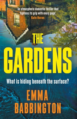 The Gardens by Babbington, Emma