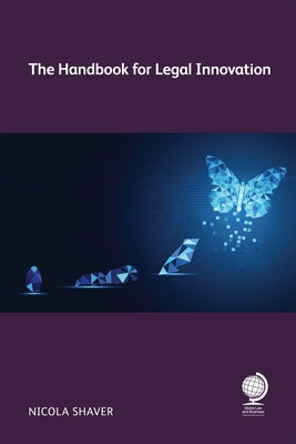 The Handbook for Legal Innovation by Shaver, Nicola