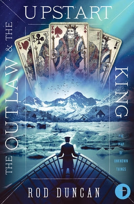 The Outlaw and the Upstart King by Duncan, Rod
