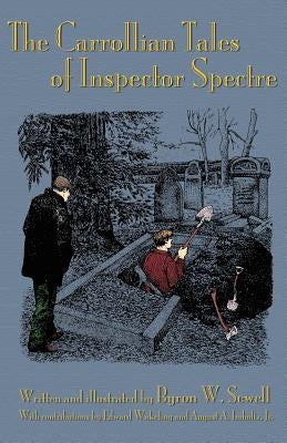 The Carrollian Tales of Inspector Spectre: R.I.P. (Restless in Pieces) and the Oxfordic Oracle by Sewell, Byron W.